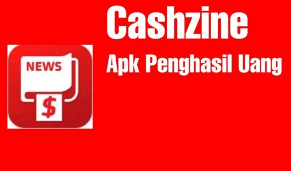 Cashzine Aplikasi Penghasil Uang