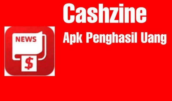Cashzine Aplikasi Penghasil Uang