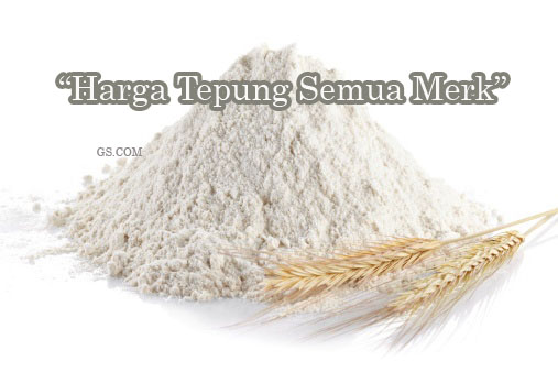 Macam Harga Tepung Terbaru Bulan Ini