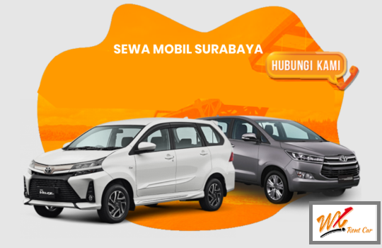 Percayakan Sewa Mobil di Surabaya Kepada WX Rent Car